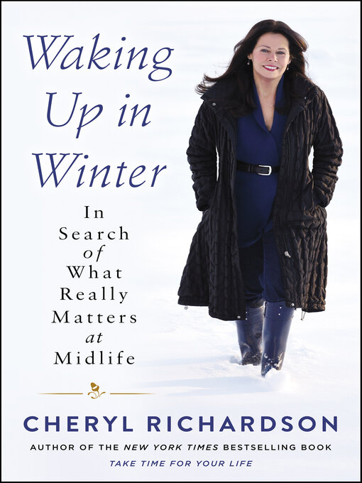 Title details for Waking Up in Winter by Cheryl Richardson - Available